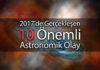 2017’de Gerçekleşen 10 Önemli Astronomik Olay